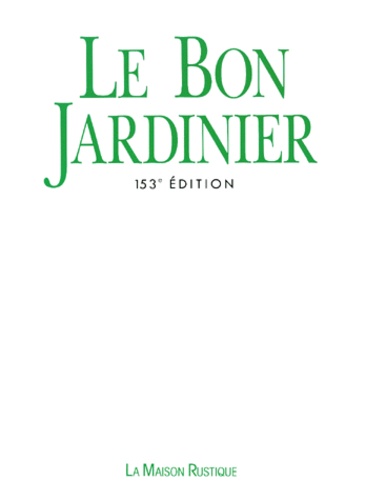  Burte Jean-Noël - Le Bon Jardinier. Volume 3, L-Z, 153eme Edition.
