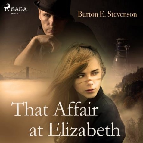 Burton E. Stevenson et Cate Barratt - That Affair at Elizabeth.