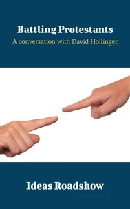 Battling Protestants - A Conversation with David Hollinger