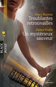 Troublantes retrouvailles - Un mystérieux sauveur
