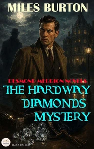 The Hardway Diamonds Mystery. Desmond Merrion Novels. Illustrated