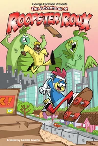 Steve Harvery's Roopster Roux: Graphic Novel