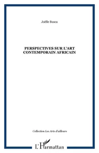 Perspectives sur l'art contemporain africain