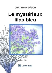 Le mystérieux lilas bleu