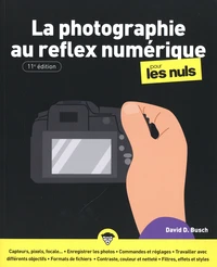 La photographie au reflex numérique pour les nuls