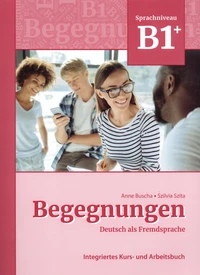 Begegnungen Sprachniveau B1+