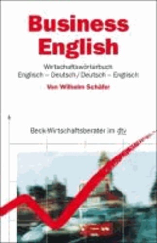 Business English - Wirtschaftswörterbuch Englisch-Deutsch / Deutsch-Englisch.
