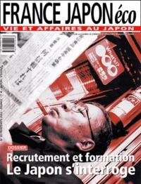 France Japon éco N° 90 Printemps 2002 : Recrutement et formation : le Japon s'interroge