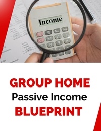  Business Success Shop - Group Home Passive Income Blueprint.