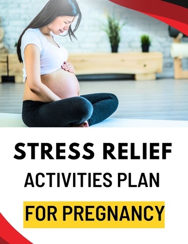  Business Success Shop - Stress Relief Activities Plan for Pregnancy.