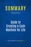  BusinessNews Publishing - Guide to Creating a Cash Machine for Life - Review and Analysis of Langemeier's Book.