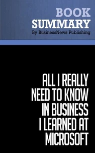 Summary: All I Really Need to Know in Business I Learned at Microsoft