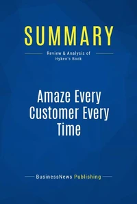 Summary: Amaze Every Customer Every Time