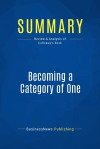 Summary: Becoming a Category of One