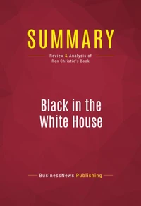 Summary: Black in the White House