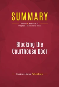 Summary: Blocking the Courthouse Door