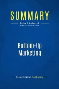 Summary: Bottom-Up Marketing
