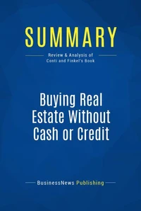 Summary: Buying Real Estate Without Cash or Credit