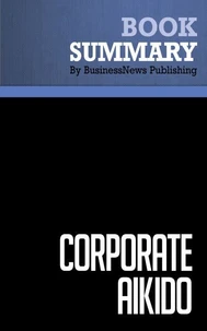 Summary: Corporate Aikido