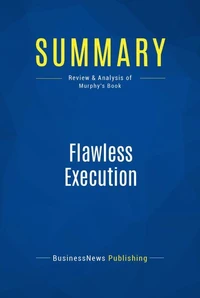 Summary: Flawless Execution
