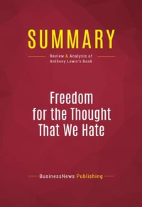 Summary: Freedom for the Thought That We Hate