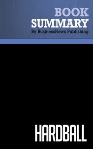  BusinessNews Publishing - Summary: Hardball - Review and Analysis of Stalk and Lachenauer's Book.