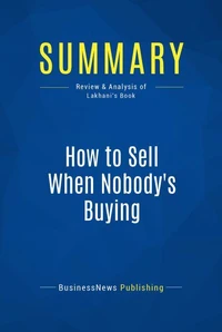 Summary: How to Sell When Nobody's Buying
