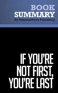 Summary: If You're Not First, You're Last