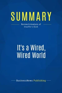 Summary: It's a Wired, Wired World