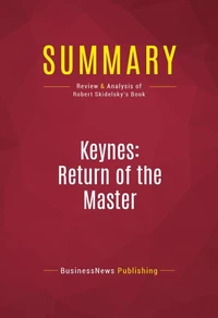 Summary: Keynes: Return of the Master