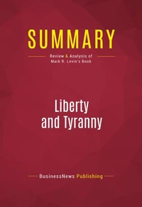 Summary: Liberty and Tyranny
