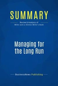 Summary: Managing for the Long Run