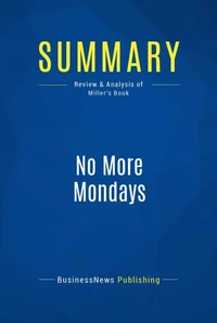 Summary: No More Mondays