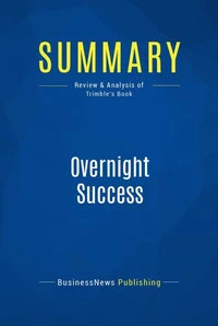 Summary: Overnight Success