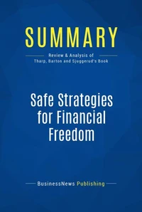 Summary: Safe Strategies for Financial Freedom