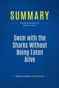 Summary: Swim with the Sharks Without Being Eaten Alive