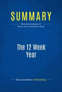 Summary: The 12 Week Year