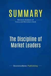 Summary: The Discipline of Market Leaders