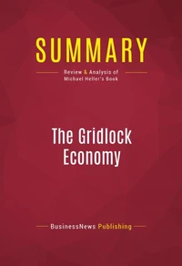 Summary: The Gridlock Economy