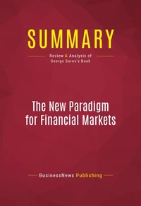 Summary: The New Paradigm for Financial Markets