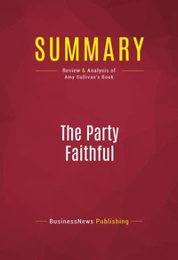 Summary: The Party Faithful