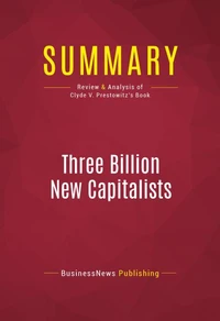 Summary: Three Billion New Capitalists