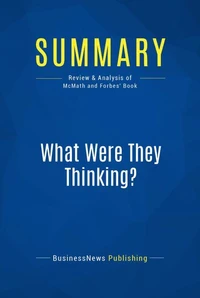 Summary: What Were They Thinking?