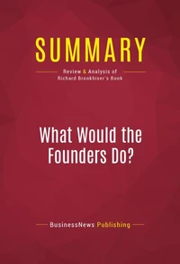 Summary: What Would the Founders Do?