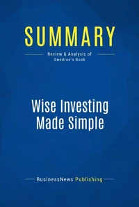 Summary: Wise Investing Made Simple
