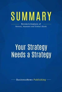Summary: Your Strategy Needs a Strategy