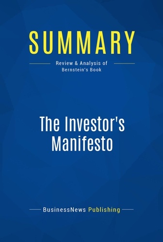  BusinessNews Publishing - The Investor's Manifesto - Review and Analysis of Bernstein's Book.