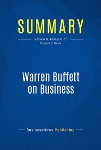  BusinessNews Publishing - Warren Buffett on Business - Review & Analysis of Connors' Book.
