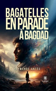 Bagatelles en parade à Bagdad