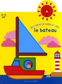 Je joue et je colorie avec le bateau